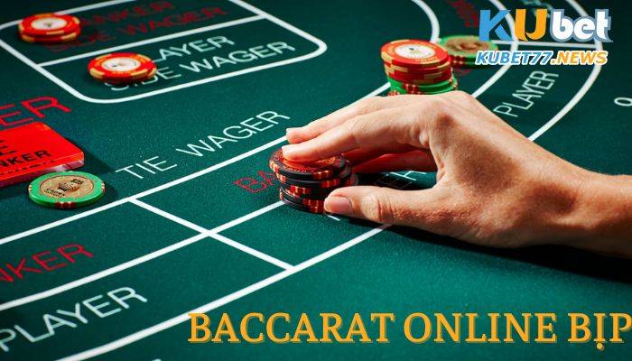 Baccarat online bịp- Bật mí 9+ cách nhận biết cho các dân chơi