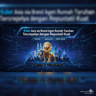 Kubet Asia Brand Agen Rumah Taruhan Terpercaya dengan Reputasi Kuat